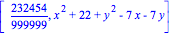 [232454/999999, x^2+22+y^2-7*x-7*y]